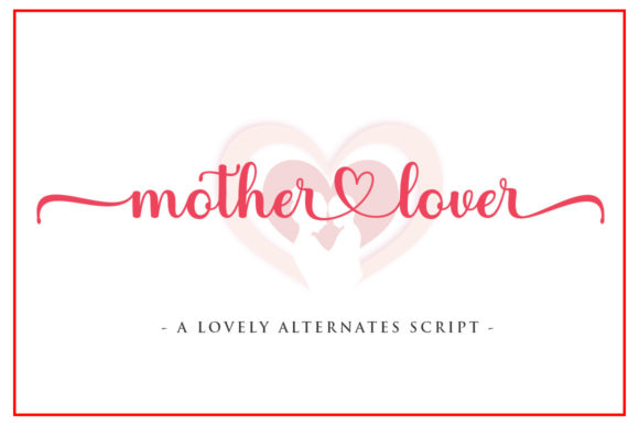 Mother Lover: A Premium Script Font That Elevates Real Branding