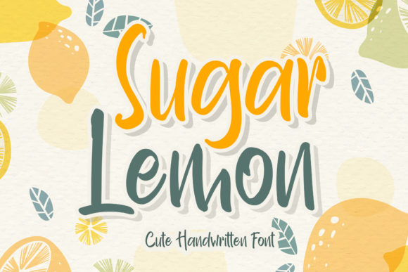 Sugar Lemon: A Friendly Handwritten Font for Authentic Branding