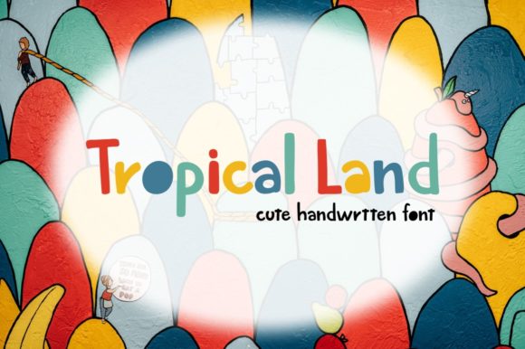 Tropical Land: A Handwritten Font That Feels Like Sunshine