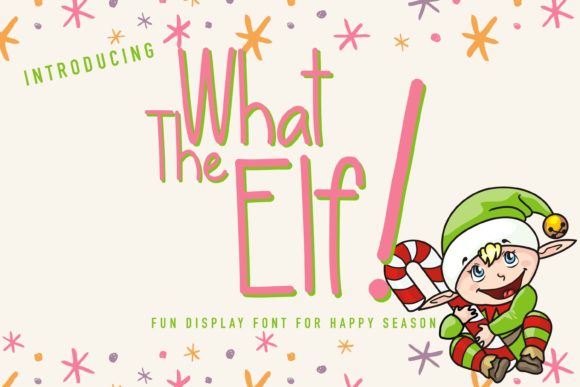 What the Elf: A Handwritten Font That Feels Like a Real Person Wrote It